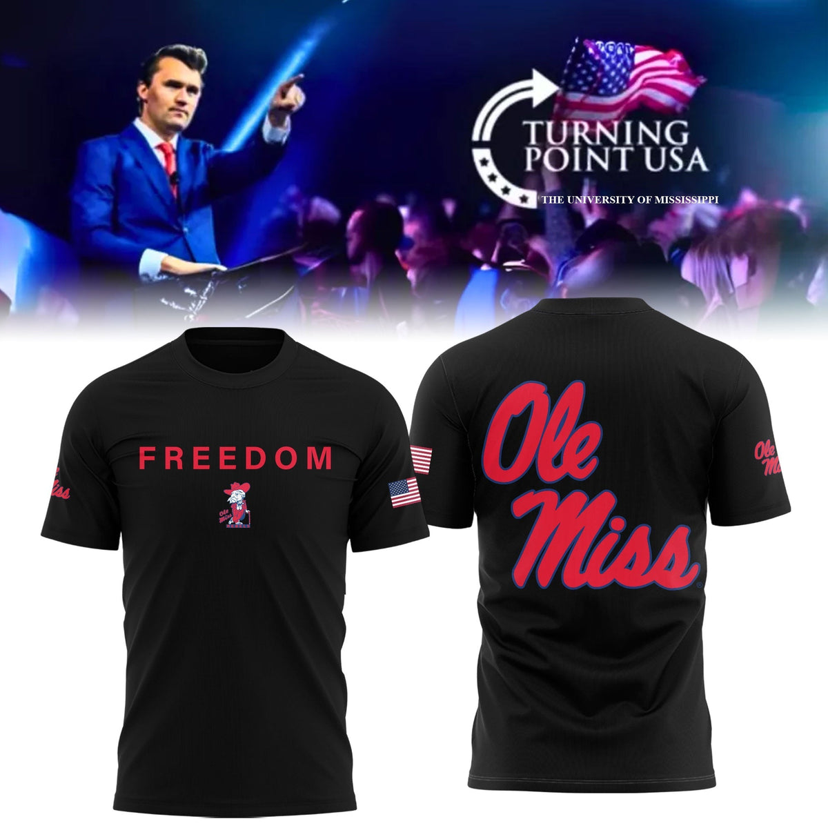 Charlie Kirk Memorial - University of Mississippi Turning Point USA - Mississippi Turning Point Freedom Shirt