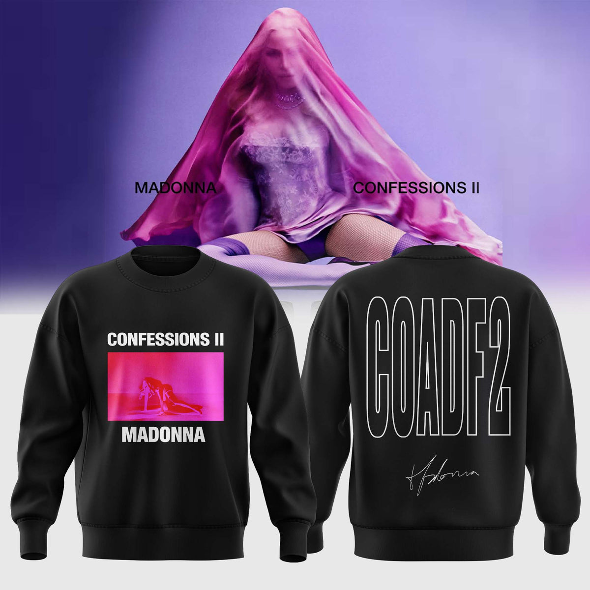 Madonna ” Confessions II ” Sweatshirt