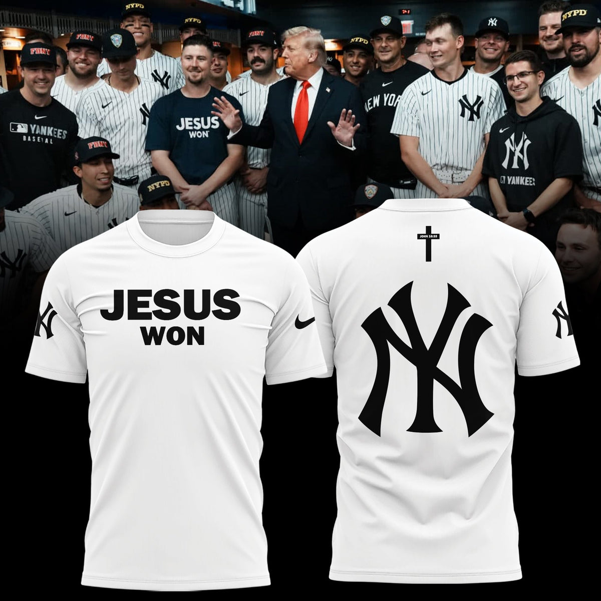 New York Yankees Jesus Won T-Shirt