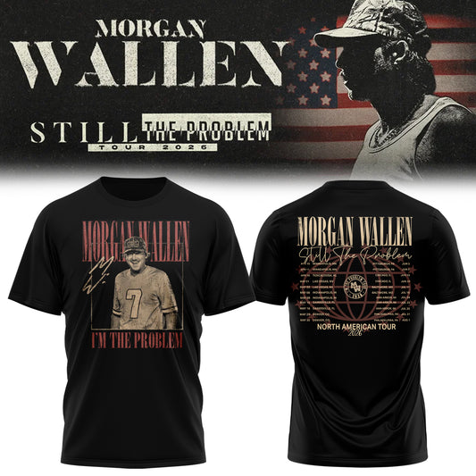 _Morgan Wallen Still The Problem Tour 2026 Shirt
