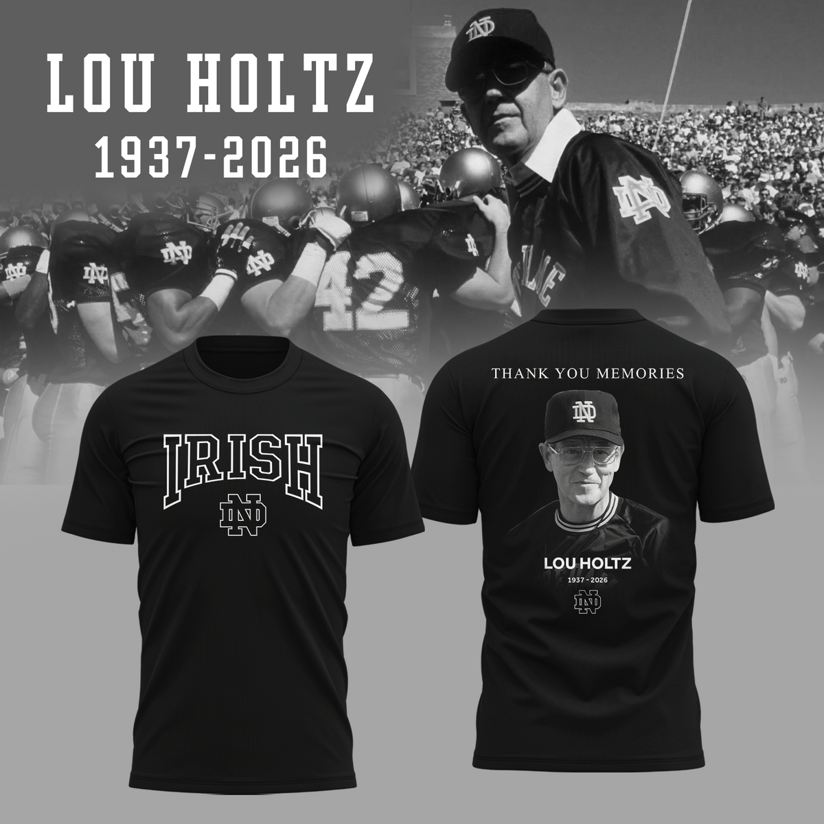 Limited Edition Irish FB Remembering the life and legacy of Lou Holtz 1937-2026 TShirt
