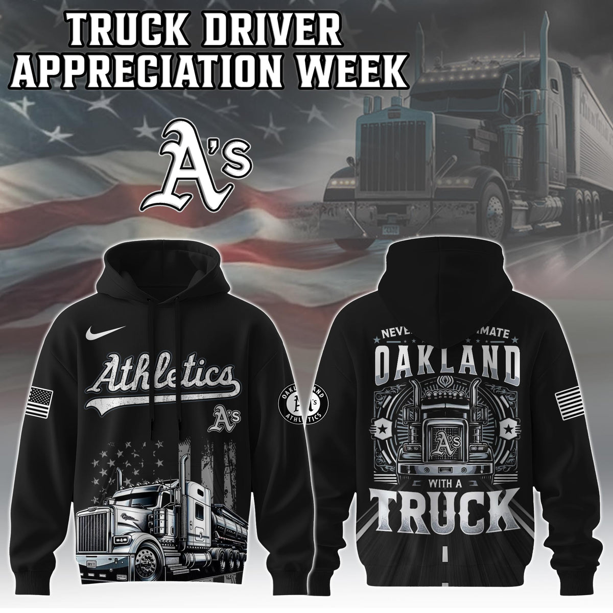 Oakland Athletics Nation Truck Driver Appreciation Week Limited Edition Hoodie 2025