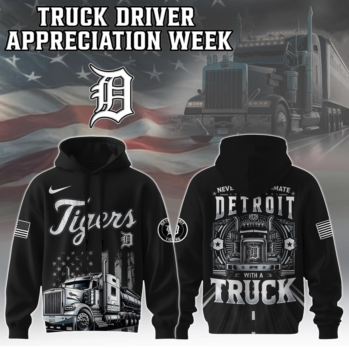 Detroit Tigers Nation Truck Driver Appreciation Week Limited Edition Hoodie 2025