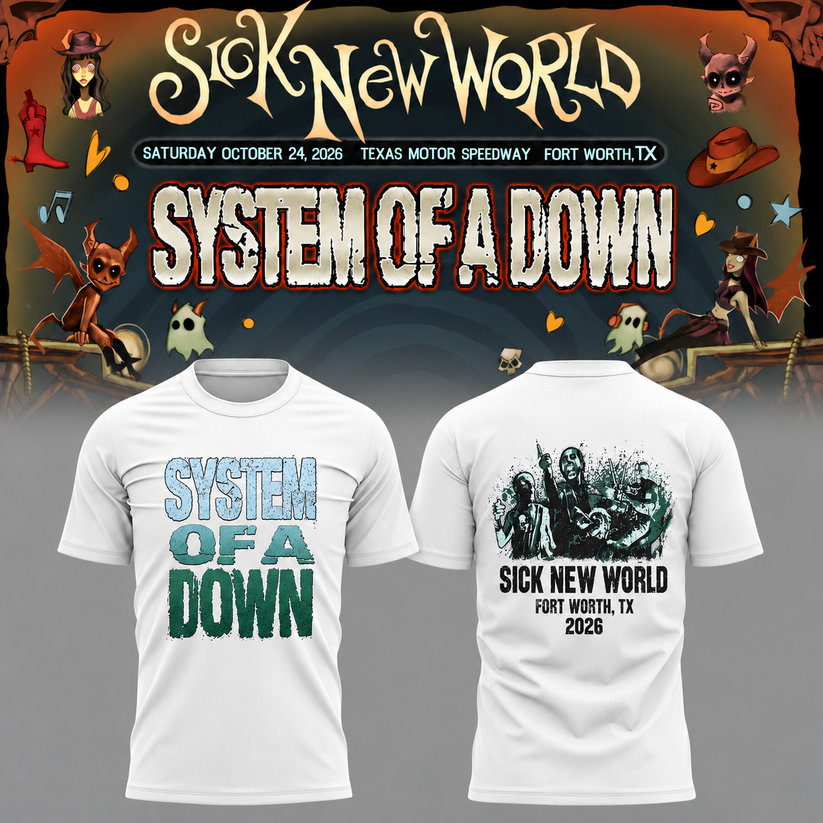 System Of A Down SOAD Sick New World Texas 2026 Event Tee Fort Worth TX T-Shirt