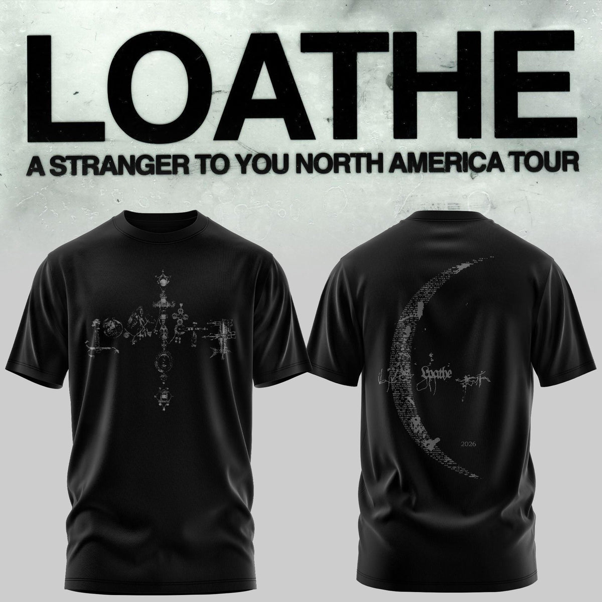 LOATHE – “A Stranger To You” North America Tour T-shirt