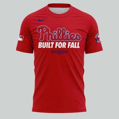 Special New "Built For Fall" 2025 Postseason Clinched Uniform Philadelphia Phillies Red T-Shirt