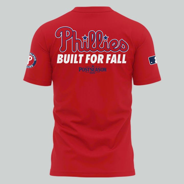 Special New "Built For Fall" 2025 Postseason Clinched Uniform Philadelphia Phillies Red T-Shirt