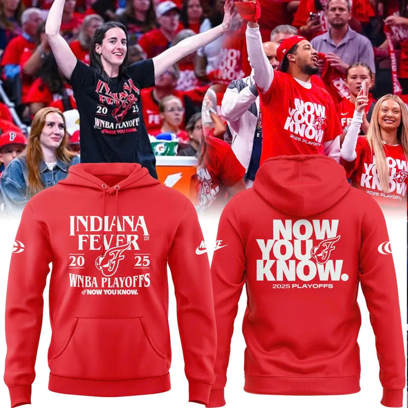 Now You Know Indiana Fever Hoodie WNBA Playoff 2025 Red