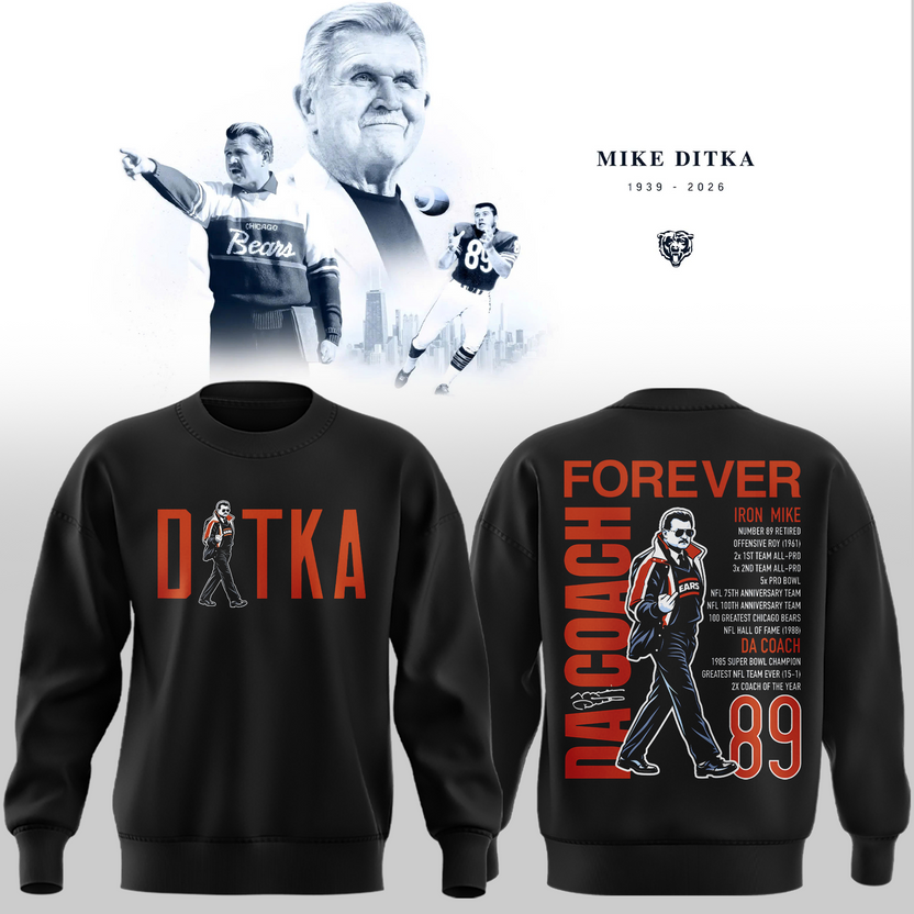 Mike Ditka Chicago Bears In Loving Memory Limited Edition sweate