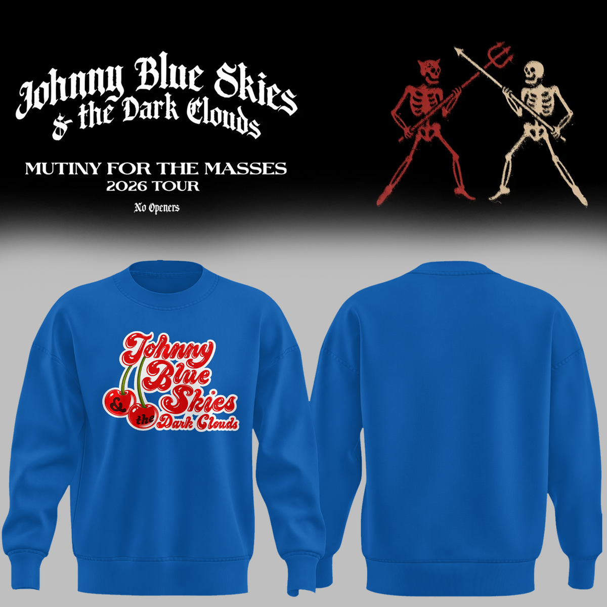 Johnny Blue Skies - Mutiny for the Masses 2026 Tour Blue Sweat Shirt
