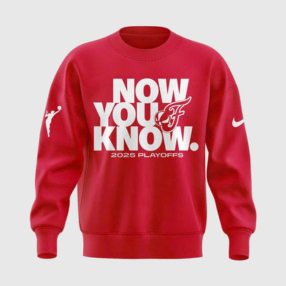 Now You Know Indiana Fever Sweatshirt WNBA Playoff 2025