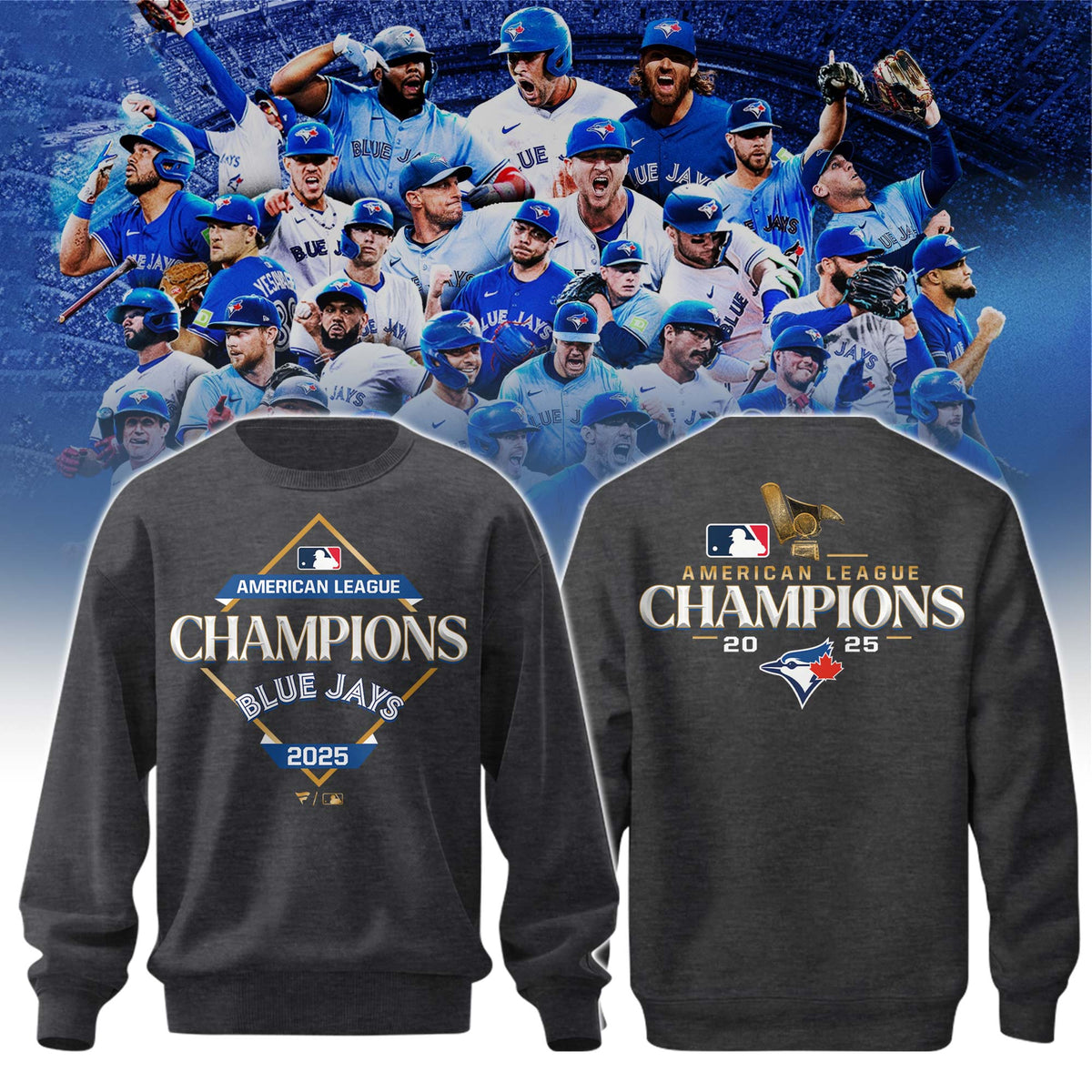 2025 American League Champions Toronto Blue Jays Sweatshirt