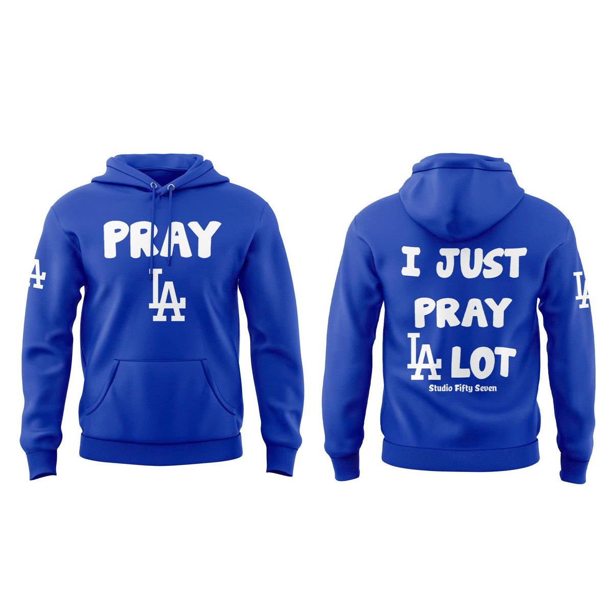 "I Just Pray LA Lot" LA Dodgers Hoodie